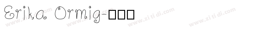 Erika Ormig字体转换